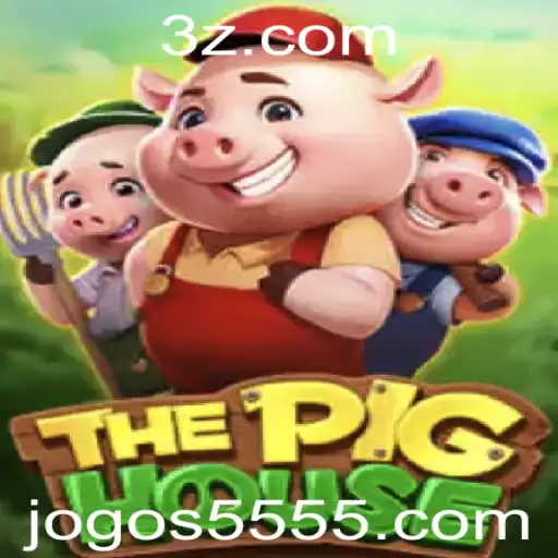 Explorando o Mundo de ThePigHouse: Um Jogo Inovador com a Palavra-Chave 5555bet